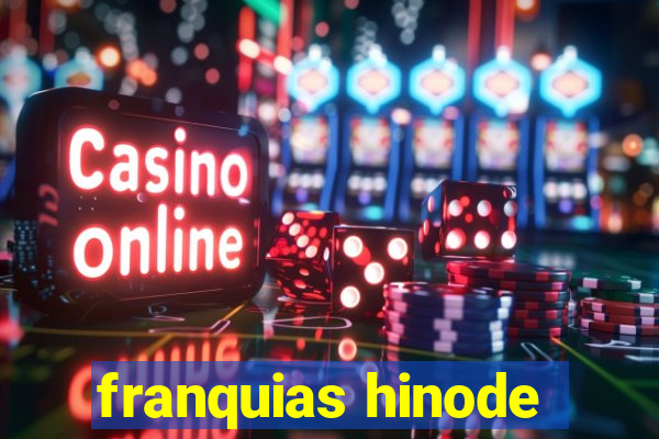 franquias hinode